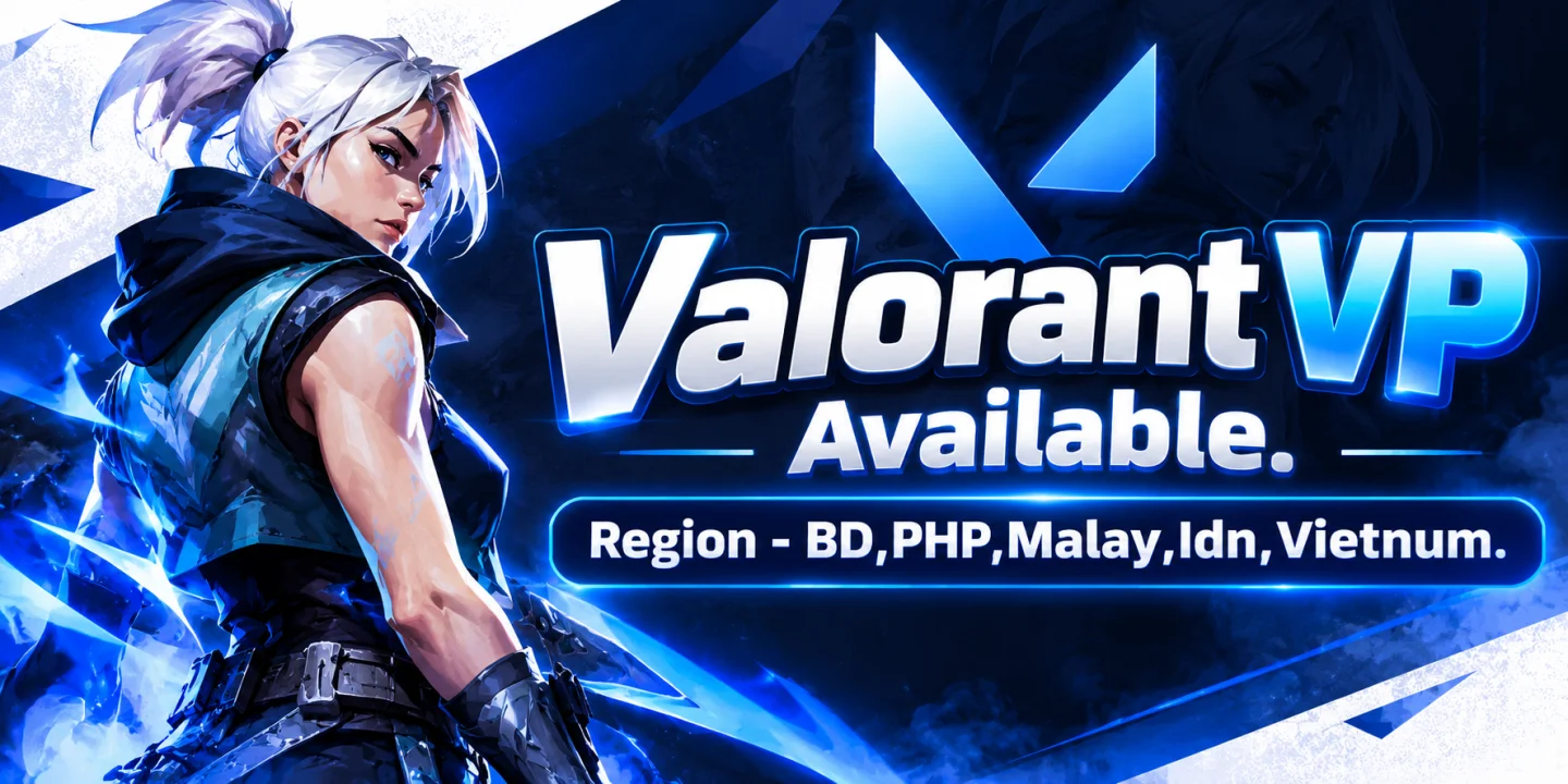 Valorant VP Available. Region - BD,PHP,Malay,Idn,Vietnum.
